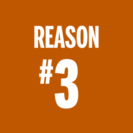 Reason #3